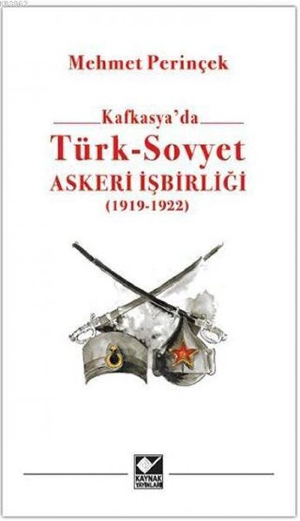Kafkasyada Türk - Sovyet Askeri İşbirliği