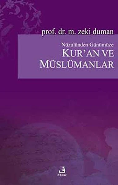 Nüzulünden Günümüze Kur’an ve Müslümanlar ürün görseli