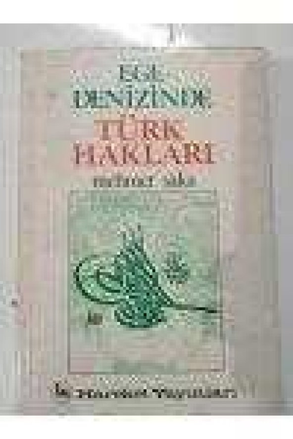 EGE DENİZİNDE TÜRK HAKLARI ürün görseli 1