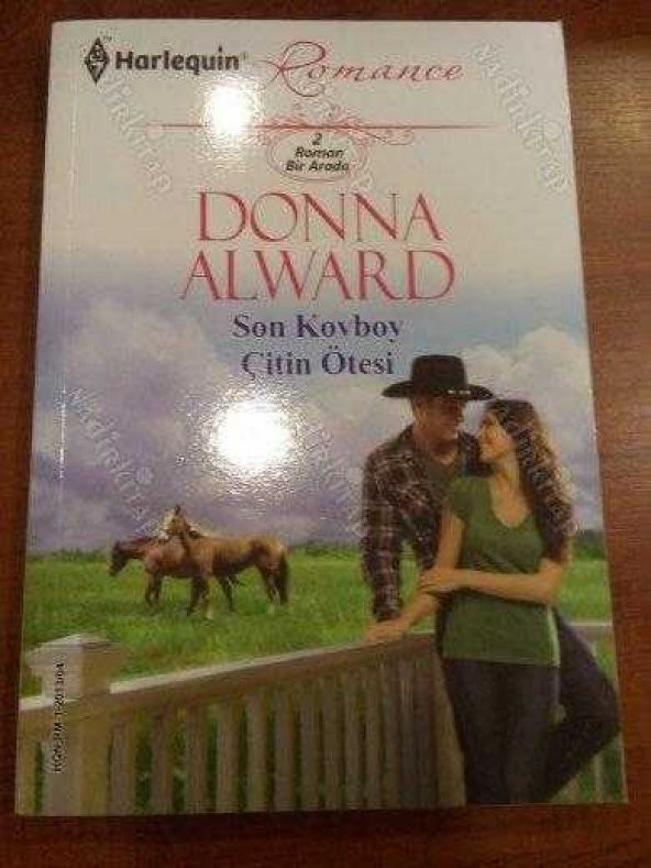 Beyaz Dizi - HARLEQUIN * Romance * 2 Roman    /  SON KOVBOY   &    ÇİTİN ÖTESİ
