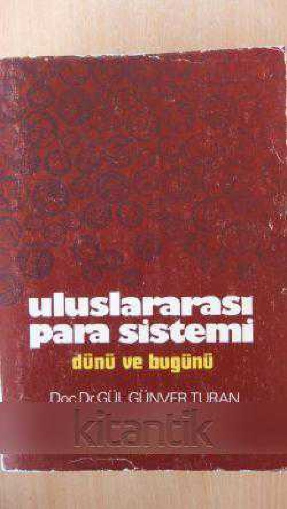 ULUSLARARASI  PARA  SİSTEMİ  dünü  ve  bugünü