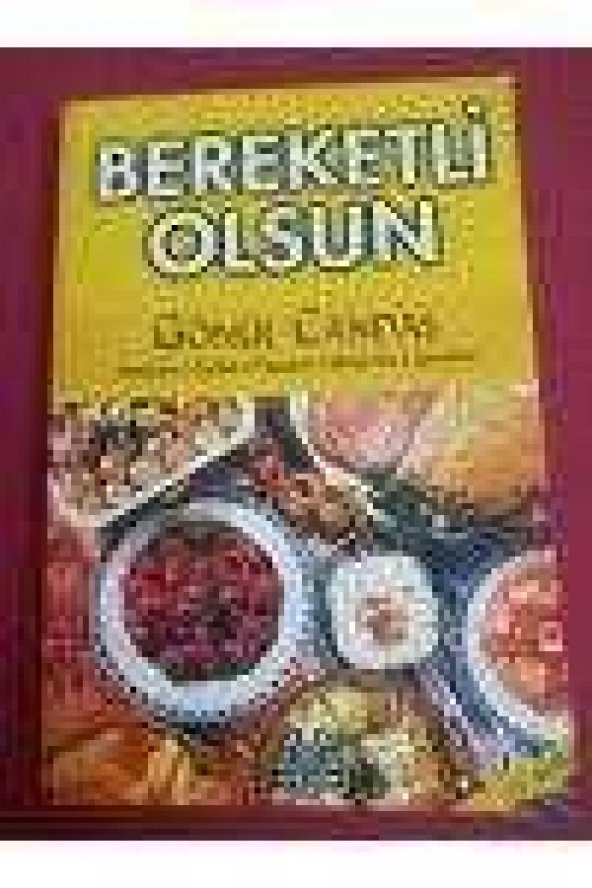 BEREKETLİ OLSUN    /   YEMEKLER, TATLILAR, PASTALAR, BİSKÜVİLER, İÇECEKLER