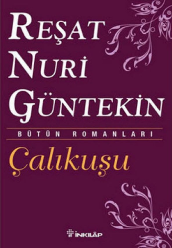 İNKILAP KİTAP ÖZEL Çalıkuşu (Özel Baskı)