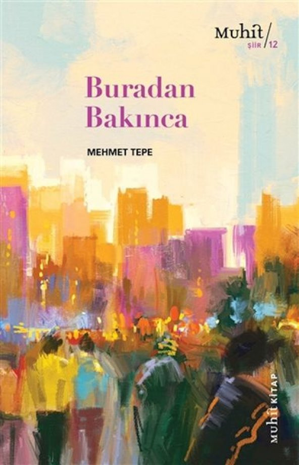 MUHİT KİTAP Buradan Bakınca - 1