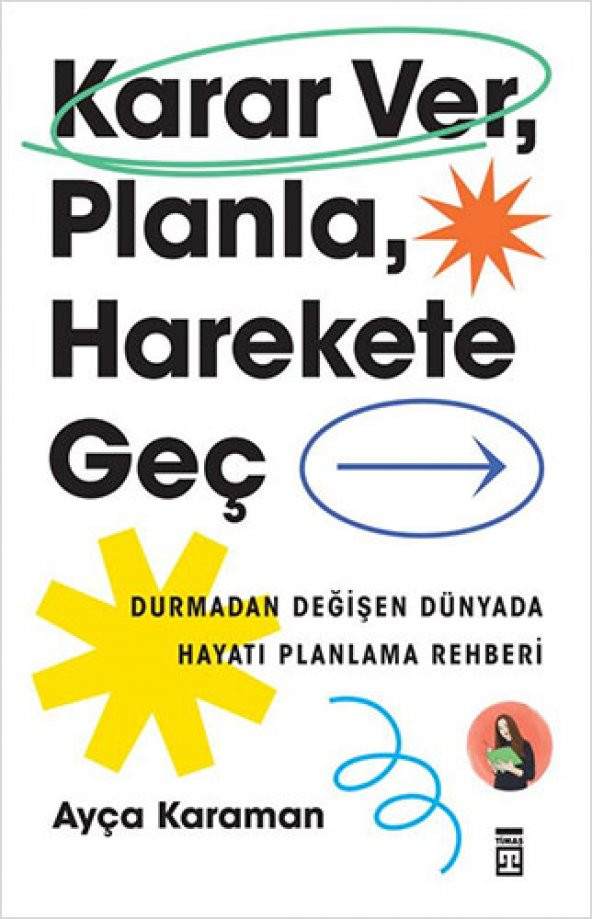 TİMAŞ YAYINLARI Karar Ver, Planla, Harekete Geç