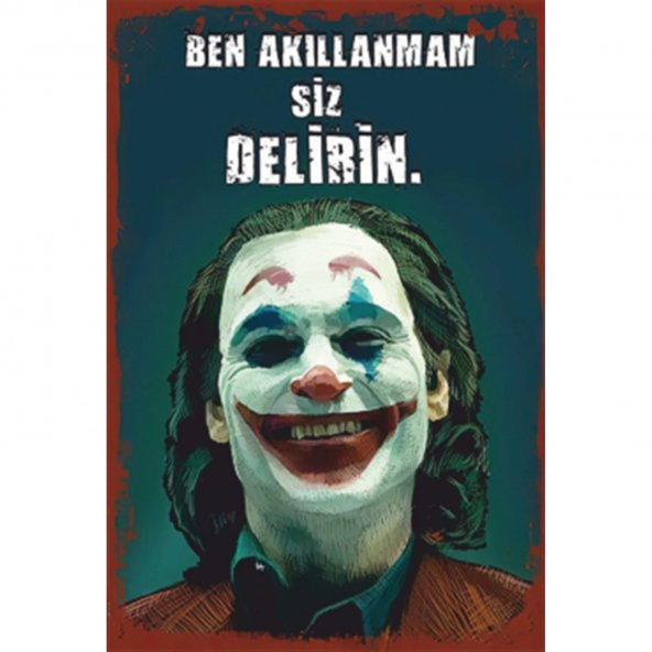 The Joker Ben Akıllanmam Siz Delirin Retro Ahşap Poster