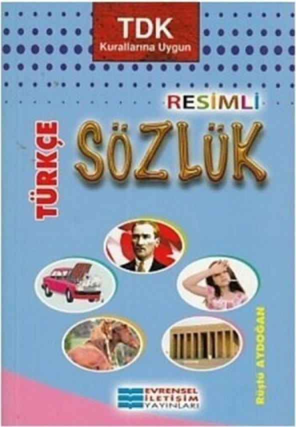 Evrensel İletişim İlkokul Resimli Türkçe Sözlük 2023