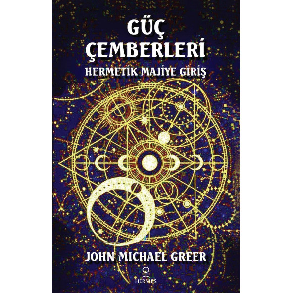 Güç Çemberleri - Hermetik Majiye Giriş