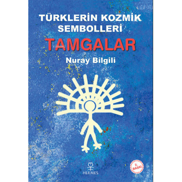 Türklerin Kozmik Sembolleri: Tamgalar