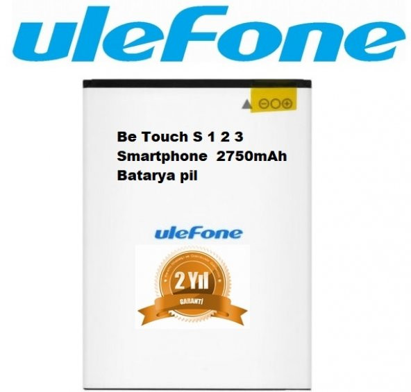 Day Mobile Ulefone Be Touch S Smartphone 2750 mAh ORJİNAL Batarya Pil (2 YIL GARANTİLİ)