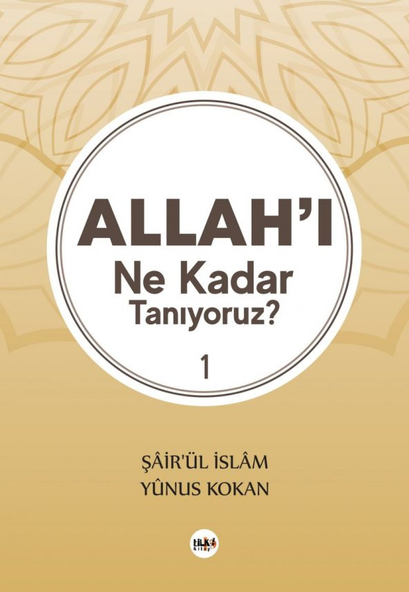 Allahı Ne Kadar Tanıyoruz? 1 - Şâirül İslâm Yûnus Kokan - 1