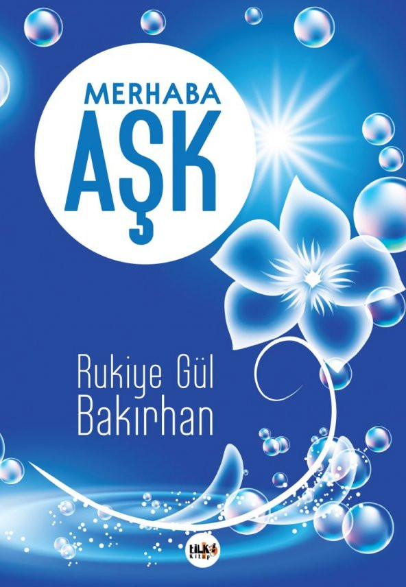 Merhaba Aşk - Rukiye Gül Bakırhan - 1