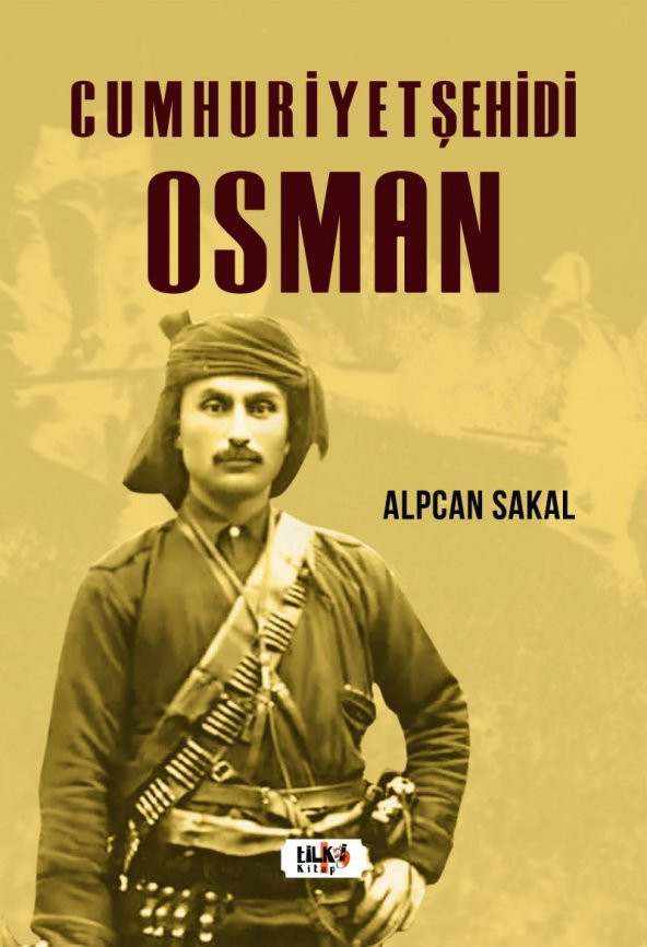 Cumhuriyet Şehidi: Osman - Alpcan Sakal