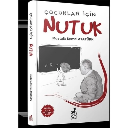 Çocuklar İçin Nutuk Mustafa Kemal Atatürk Ren