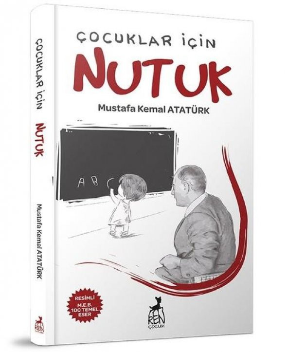 Çocuklar İçin Nutuk Mustafa Kemal Atatürk Ren