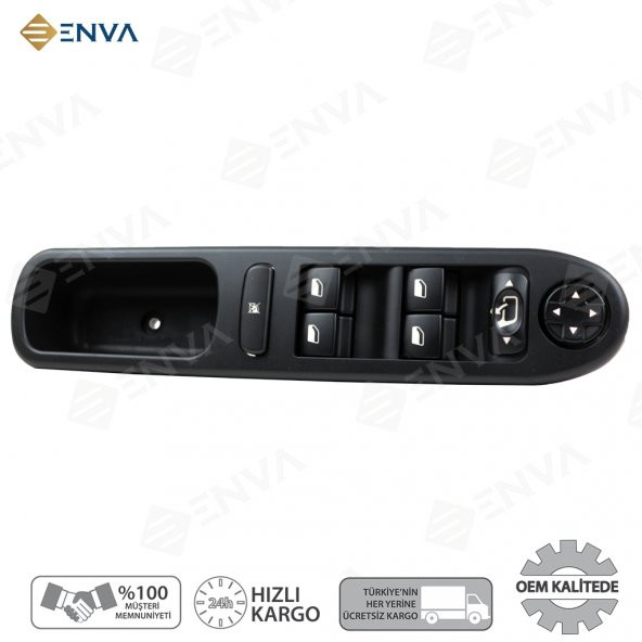 Enva PEUGEOT 207 SOL ÖN DÖRTLÜ CAM AÇMA DÜĞMESİ ANAHTARI 2007-2016 ürün görseli
