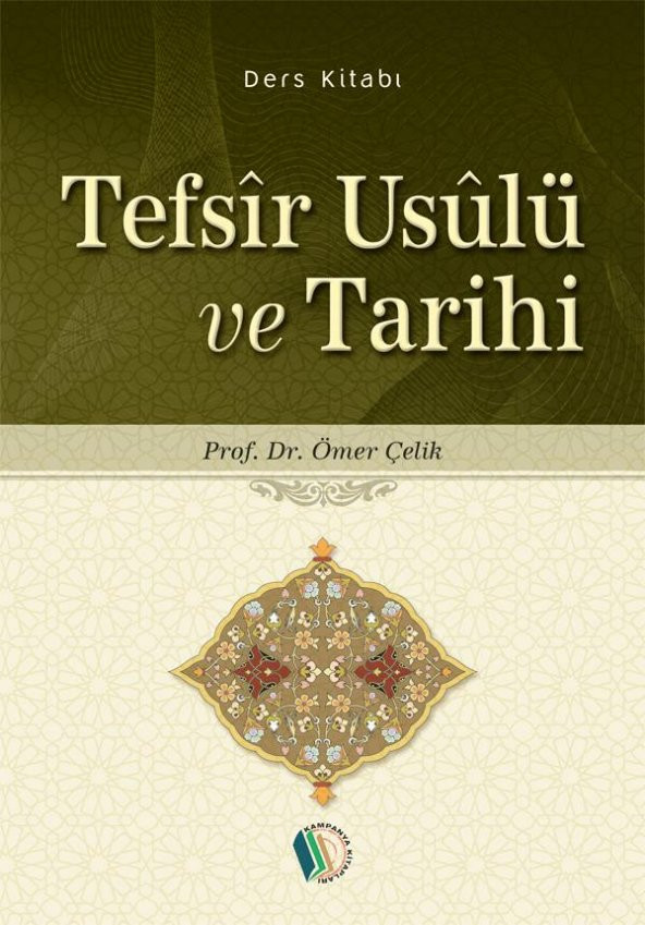 Tefsir Usulü ve Tarihi - Prof. Dr. Ömer Çelik