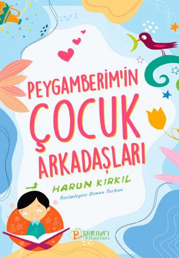 Peygamberimin Çocuk Arkadaşları - Harun Kırkıl