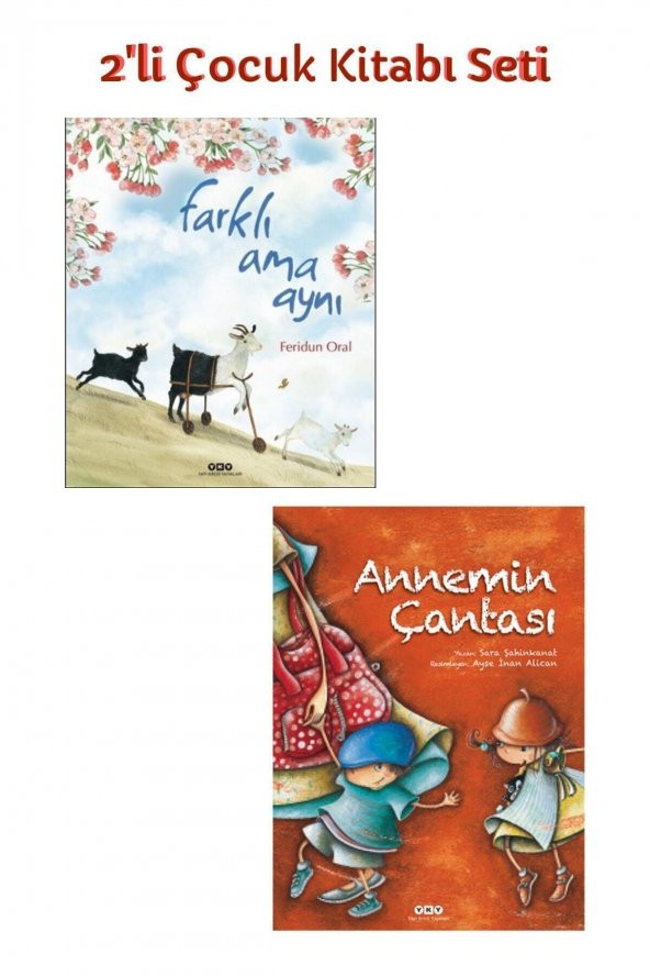 Farklı Ama Aynı + Annemin Çantası