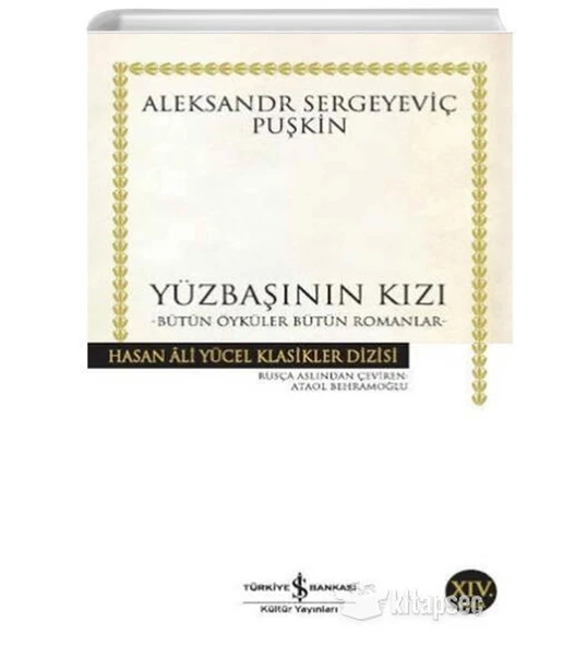 YÜZBAŞININ KIZI - ALEKSANDR SERGEYEVİÇ PUŞKİN - İŞBANKASI