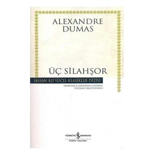 ÜÇ SİLAHŞÖRLER   ALEXANRE DUMAS   İŞ BNK