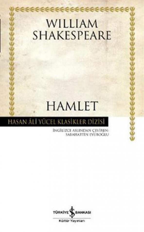 HAMLET.  WILLIAM SHAKESPEARE    İŞ BANK