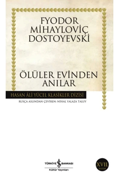 ÖLÜLER EVİNDEN ANILARI -K.KAPAK İŞ BANKASI KÜLTÜR YAY.