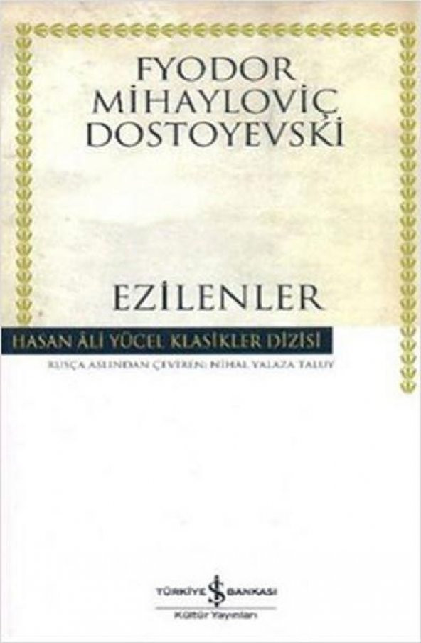 EZİLENLER  DOSTOYEVSKİ  İŞ BNK