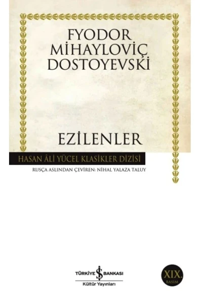 EZİLENLER  DOSTOYEVSKİ  İŞ BNK