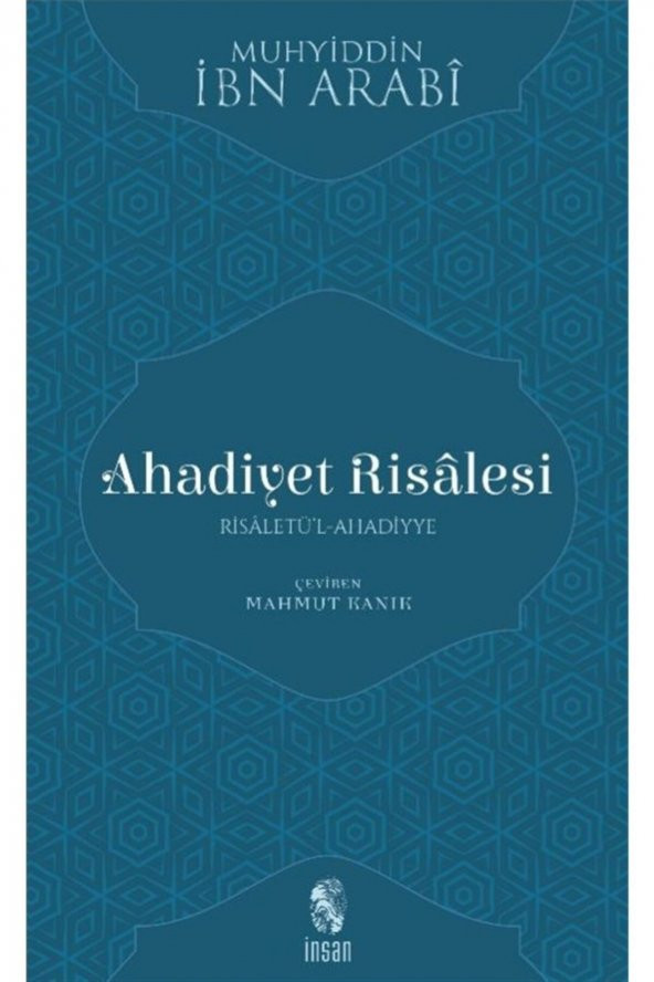 İnsan Yayınları Ahadiyet Risalesi - Muhyiddin Ibn Arabi 9789755748924 ürün görseli