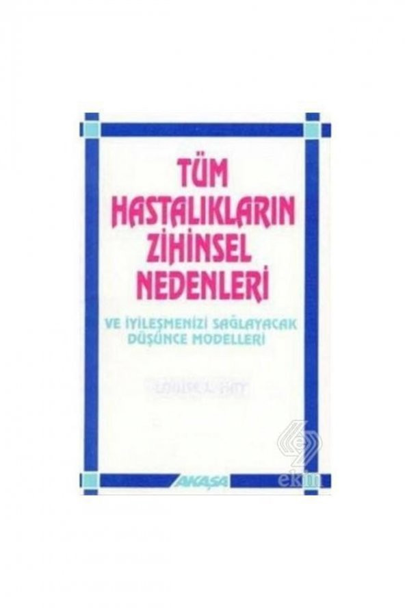Akaşa Yayınları Tüm Hastalıkların Zihinsel Nedenleri - Resim 2