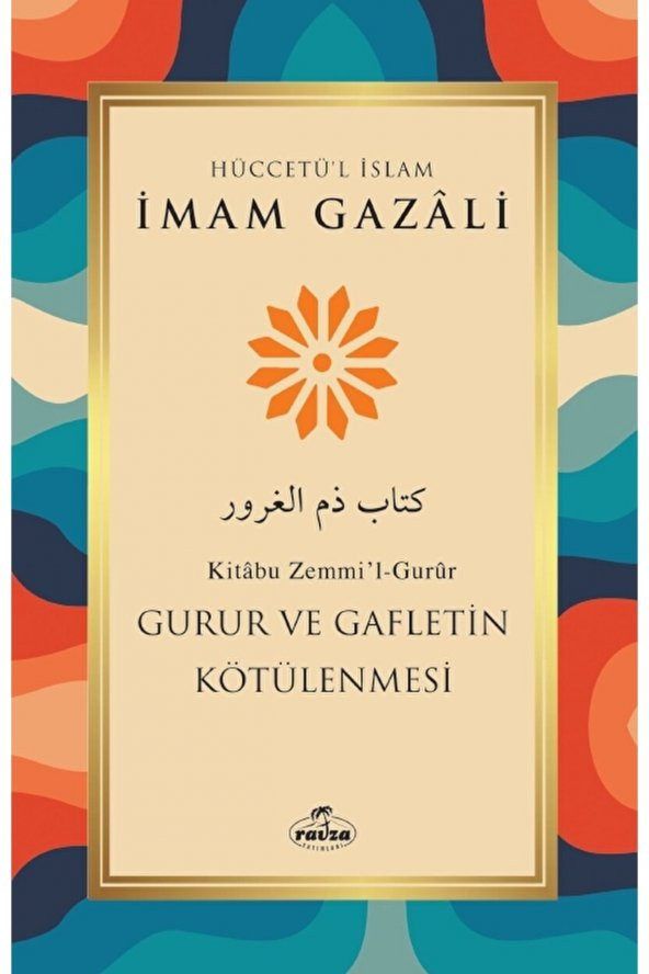 Ravza Yayınları Gurur ve Gafletin Kötülenmesi / Imam Gazali