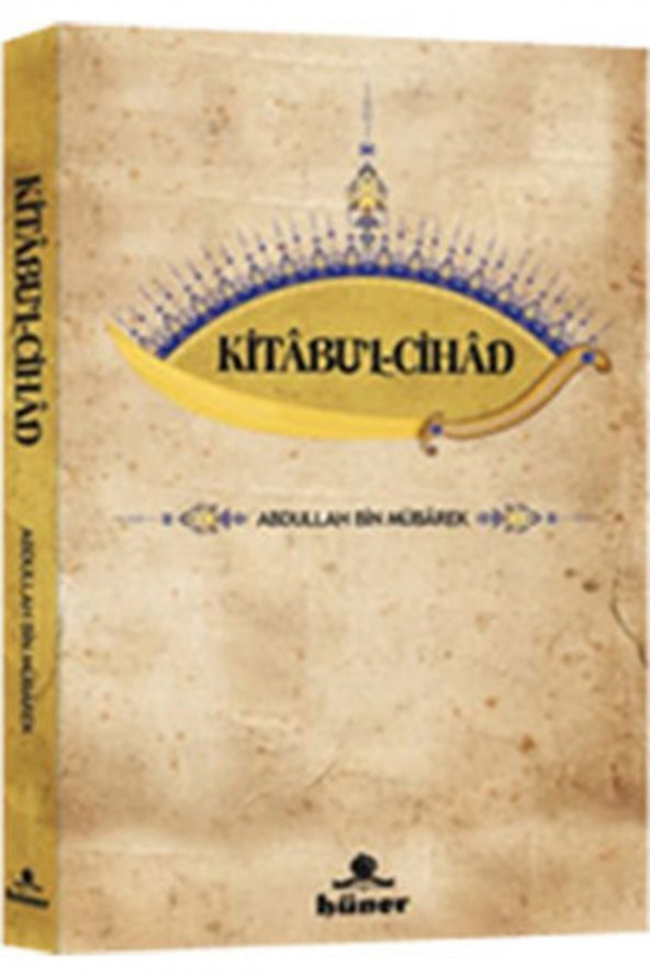 Hüner Yayınevi Kitabul-cihad - Abdullah Bin Mübarek