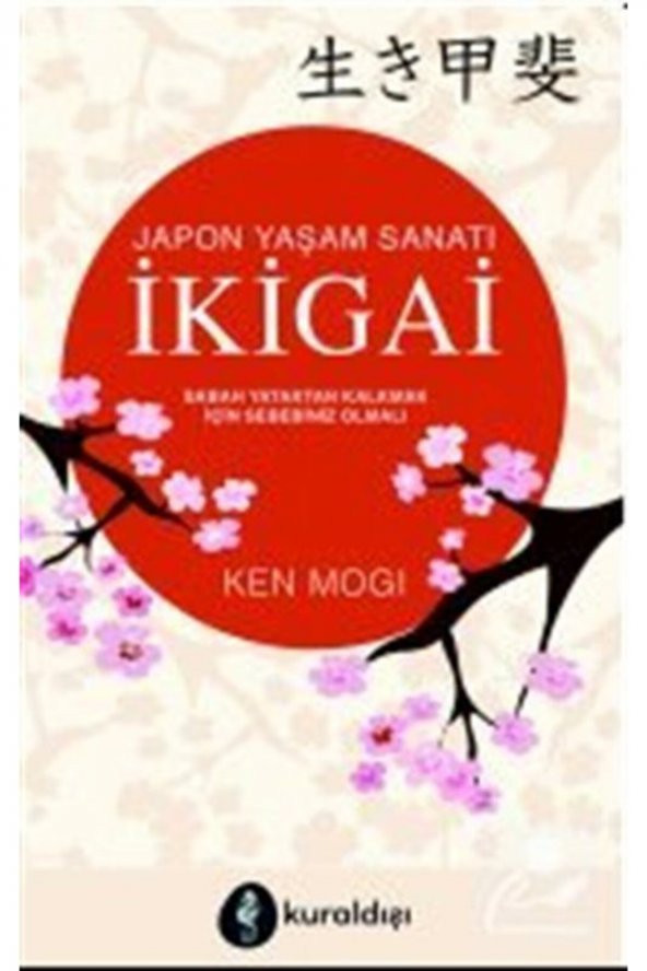 Kuraldışı Yayınları Ikigai & Japon Yaşam Sanatı