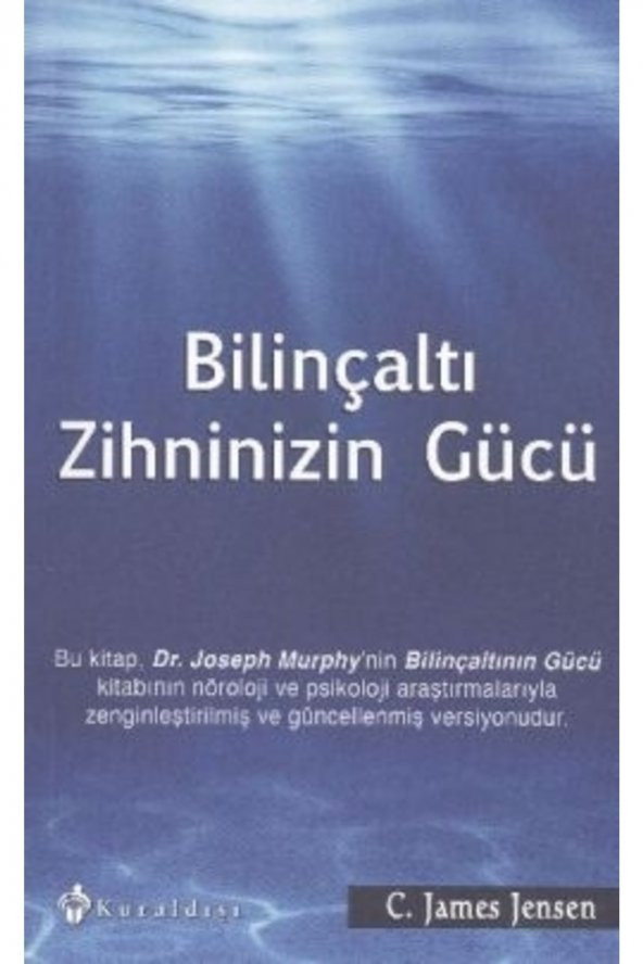 Kuraldışı Yayınevi Bilinçaltı Zihninizin Gücü C. James Jensen ürün görseli