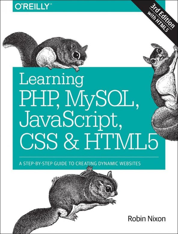 Learning PHP, MySQL, JavaScript, CSS & HTML5: Robin Nixon
