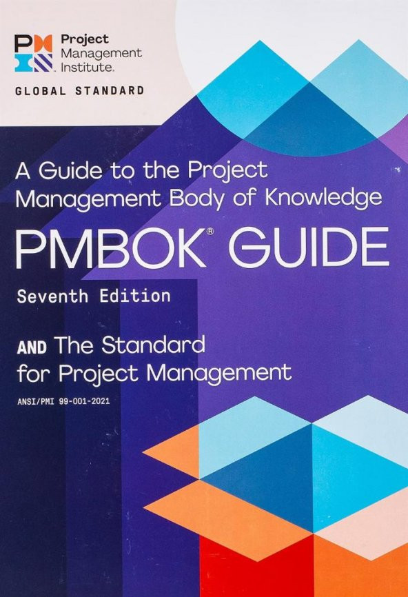 A Guide to the Project Management Body of Knowledge (PMBOK® Guide) – Seventh Edition and The Standard for Project Management (ENGLISH) Seventh edition