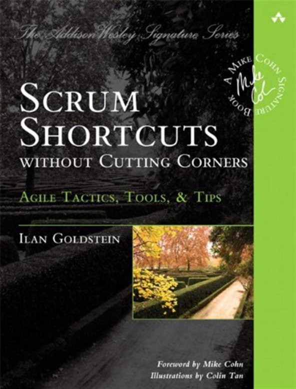 Scrum Shortcuts Without Cutting Corners: Agile Tactics, Tools & Tips 1st Edition