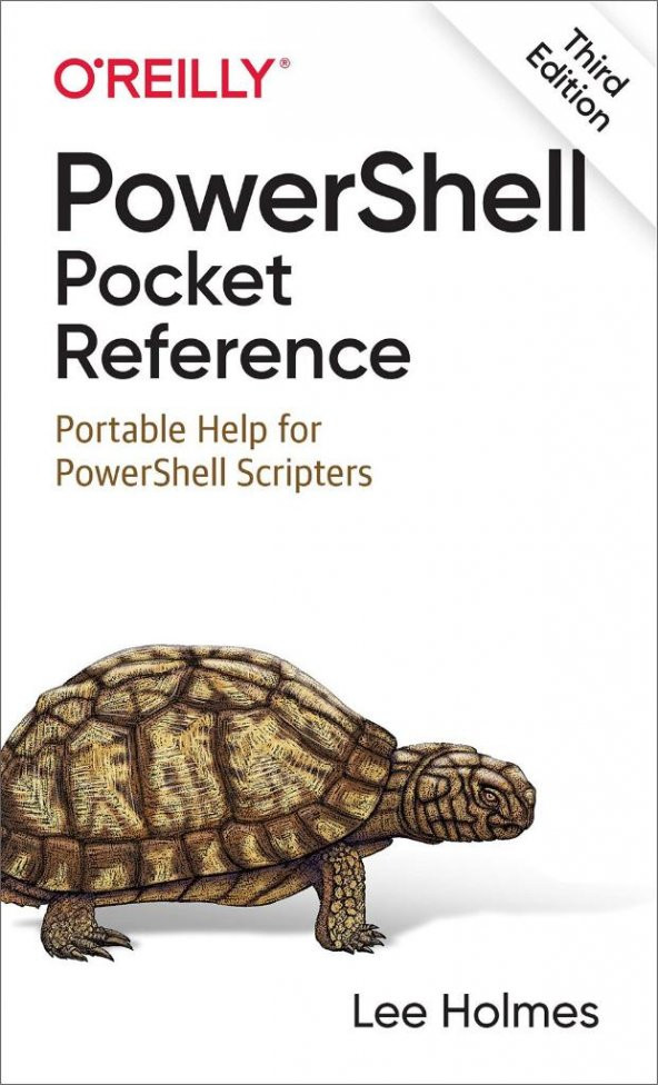 PowerShell Pocket Reference: Portable Help for PowerShell Scripters 3rd Edition