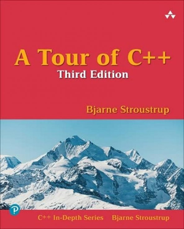 Tour of C++, A (C++ In-Depth Series) 3rd Edition Bjarne Stroustrup
