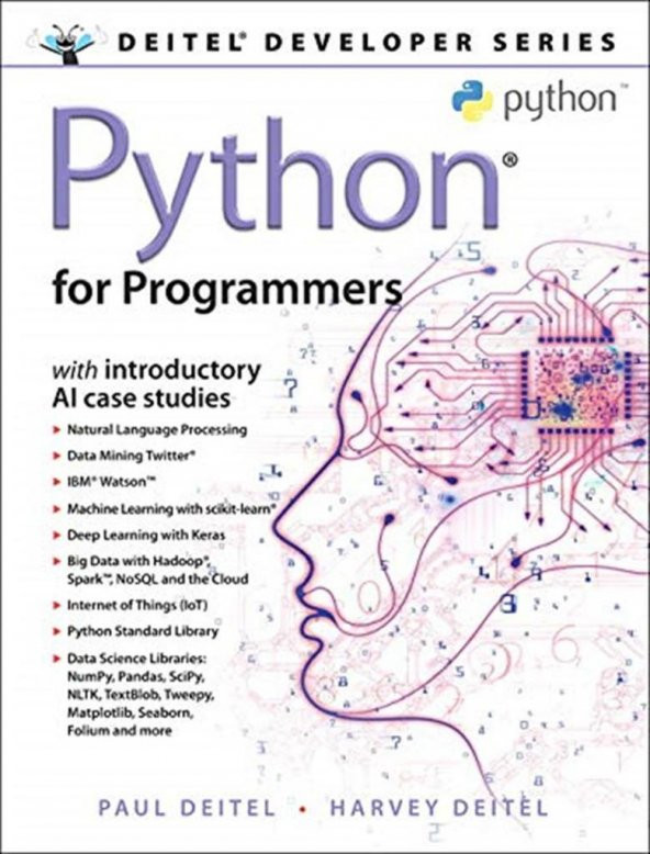 Python for Programmers: with Big Data and Artificial Intelligence Case Studies Paul J. Deitel, Harvey Deitel