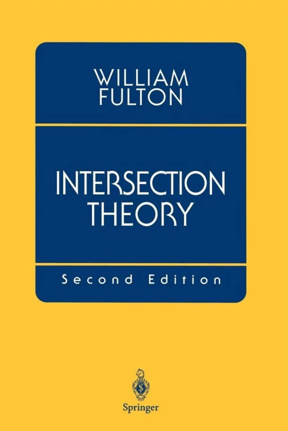 Intersection Theory, 2nd Edition William Fulton