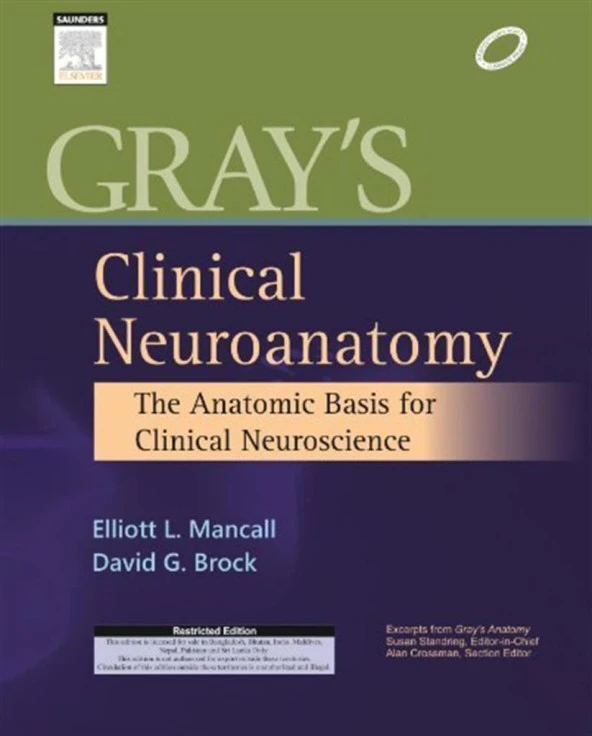Gray's Clinical Neuroanatomy:The Anatomic Basis for Clinical Neuroscience, 1ED by Elliott Mancall (2013-07-06)