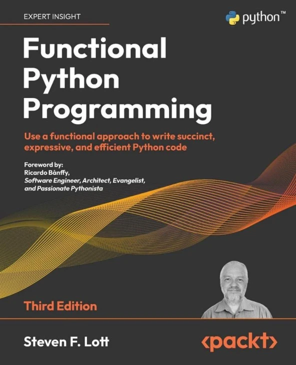 Functional Python Programming_ Use a functional approach to write succinct, expressive, and efficient Python code, 3rd Edition (2022) Steven F. Lott