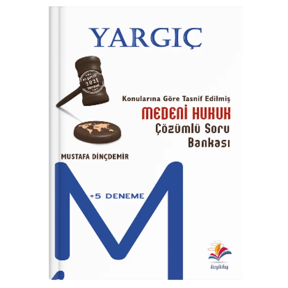 Adli İdari Hakimlik Yargıç Medeni Hukuk Soru Bankası Çözümlü + 5 Deneme - Mustafa Dinçdemir