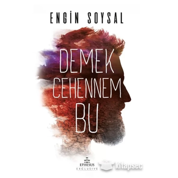 Demek Cehennem Bu ciltsiz  Ephesus Yayınları