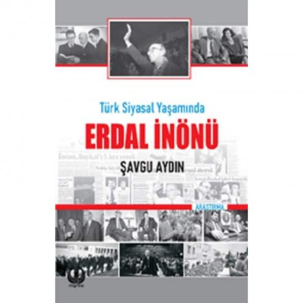 Türk Siyasal Yaşamında Erdal İnönü  :