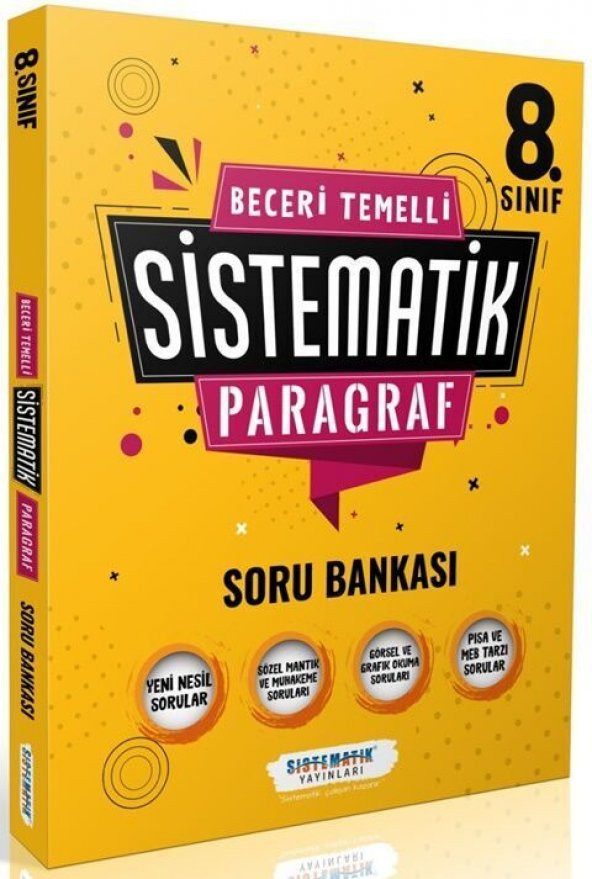 Sistematik Yayınları 8. Sınıf Beceri Temelli SİSTEMATİK Paragraf Soru Bankası