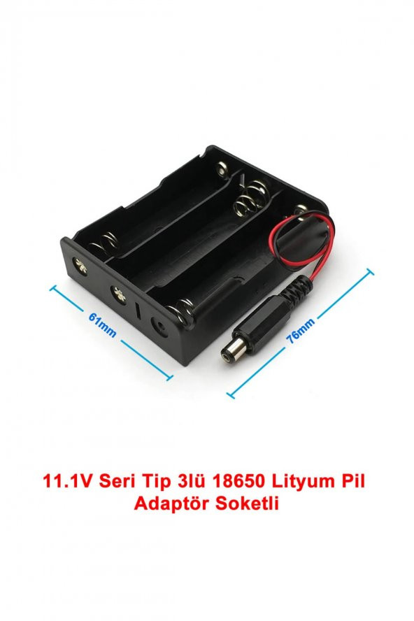 18650 Pil Yuvası 3lü 2.1mm Adaptör Soketli  3 Adet 11.1V Seri Lityum Lion Batarya Kutusu Tutucu