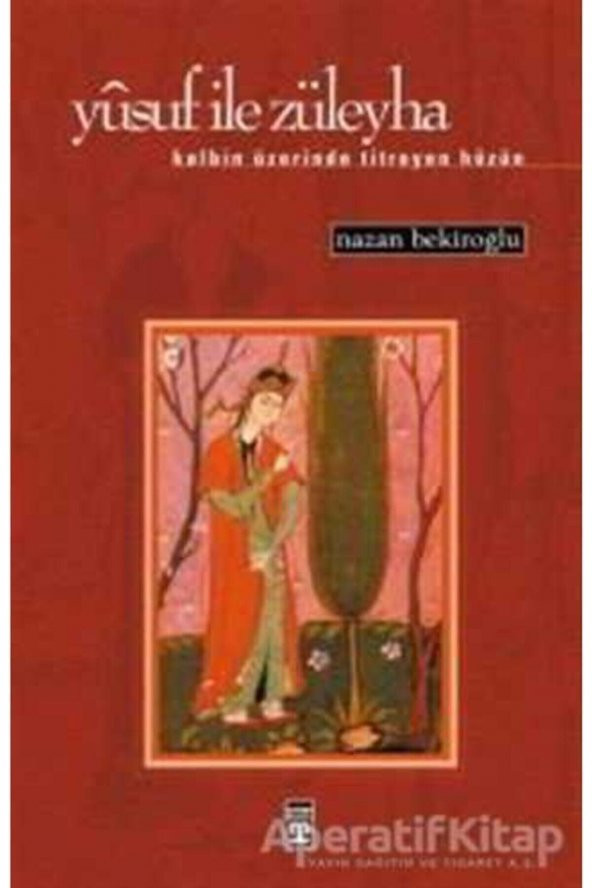 Yusuf Ile Züleyha  Nazan Bekiroğlu